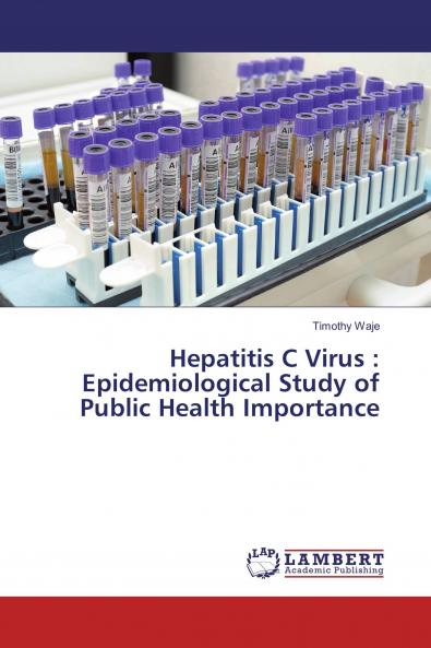 Hepatitis C Virus : Epidemiological Study of Public Health Importance