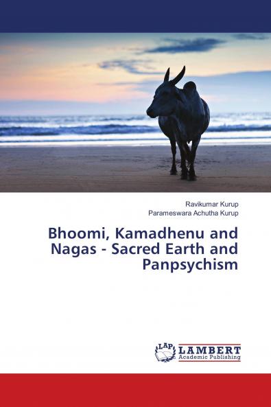 Bhoomi Kamadhenu and Nagas - Sacred Earth and Panpsychism