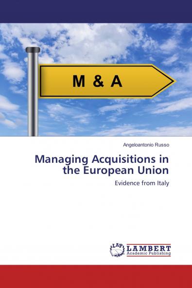 Managing Acquisitions in the European Union