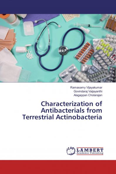 Characterization of Antibacterials from Terrestrial Actinobacteria