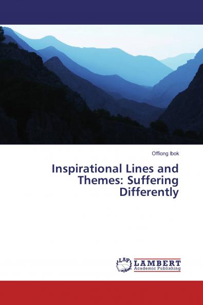 Inspirational Lines and Themes: Suffering Differently