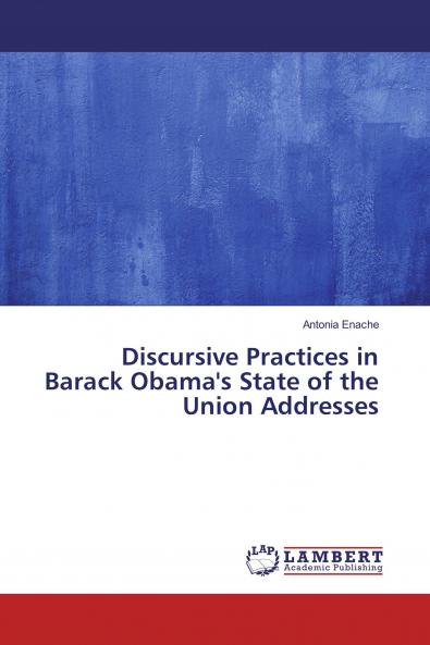 Discursive Practices in Barack Obama's State of the Union Addresses