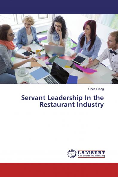 Servant Leadership In the Restaurant Industry