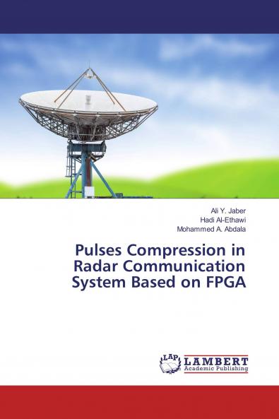 Pulses Compression in Radar Communication System Based on FPGA