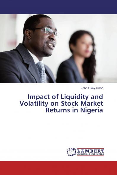 Impact of Liquidity and Volatility on Stock Market Returns in Nigeria