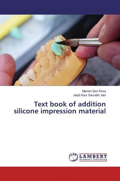 Text book of addition silicone impression material