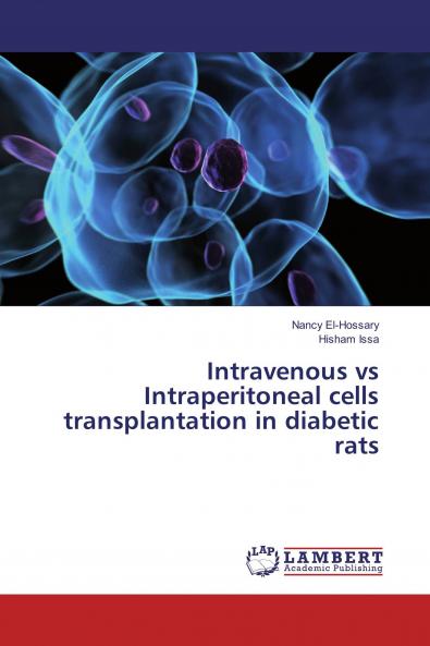Intravenous vs Intraperitoneal cells transplantation in diabetic rats