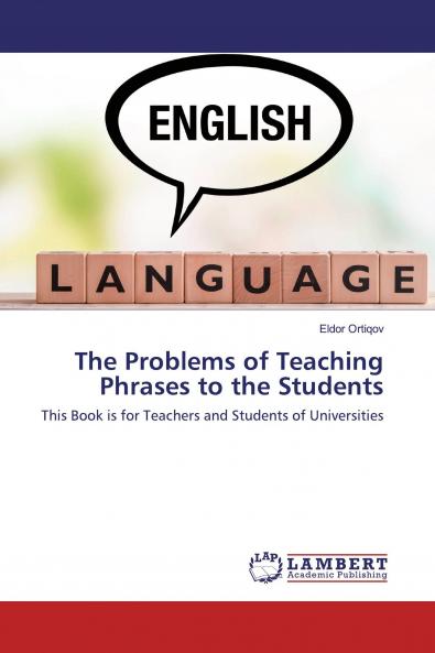 The Problems of Teaching Phrases to the Students