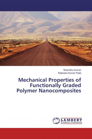 Mechanical Properties of Functionally Graded Polymer Nanocomposites