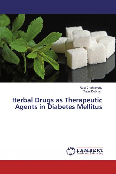 Herbal Drugs as Therapeutic Agents in Diabetes Mellitus