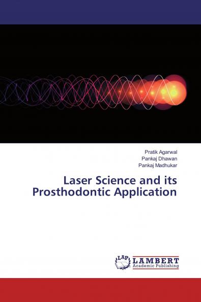 Laser Science and its Prosthodontic Application
