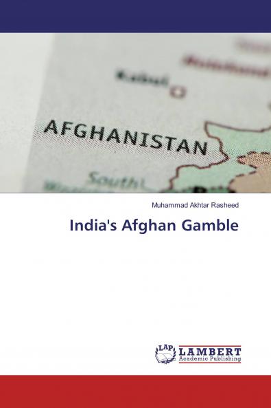India's Afghan Gamble