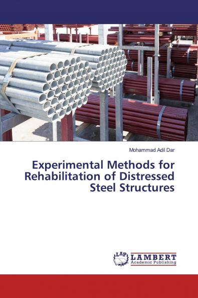 Experimental Methods for Rehabilitation of Distressed Steel Structures