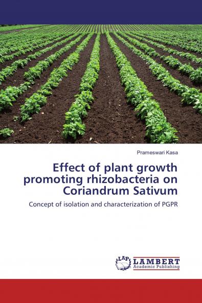 Effect of plant growth promoting rhizobacteria on Coriandrum Sativum