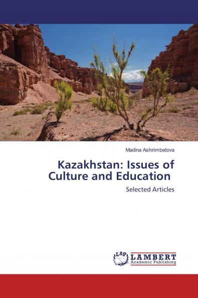 Kazakhstan: Issues of Culture and Education