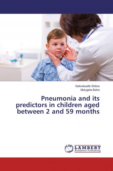 Pneumonia and its predictors in children aged between 2 and 59 months