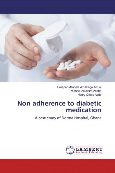Non adherence to diabetic medication