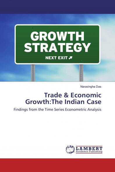 Trade & Economic Growth:The Indian Case
