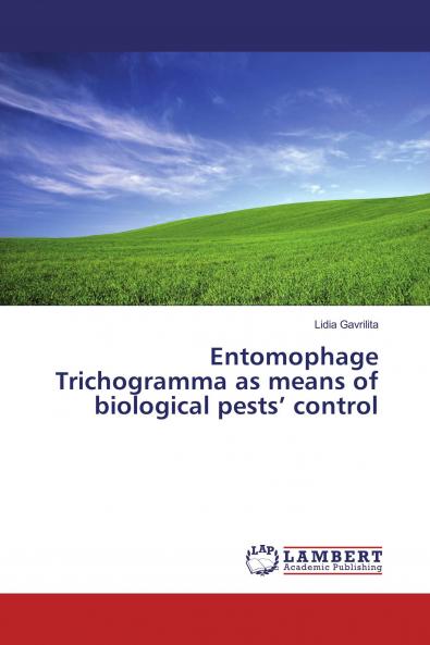 Entomophage Trichogramma as means of biological pests��� control