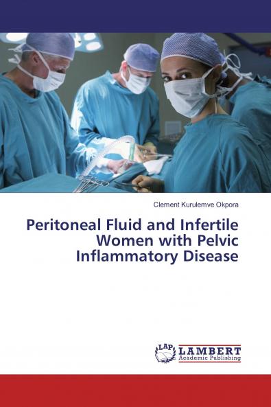 Peritoneal Fluid and Infertile Women with Pelvic Inflammatory Disease