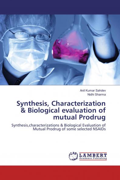 Synthesis Characterization & Biological evaluation of mutual Prodrug