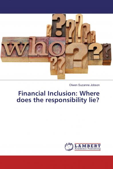 Financial Inclusion: Where does the responsibility lie?