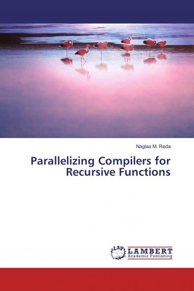 Parallelizing Compilers for Recursive Functions