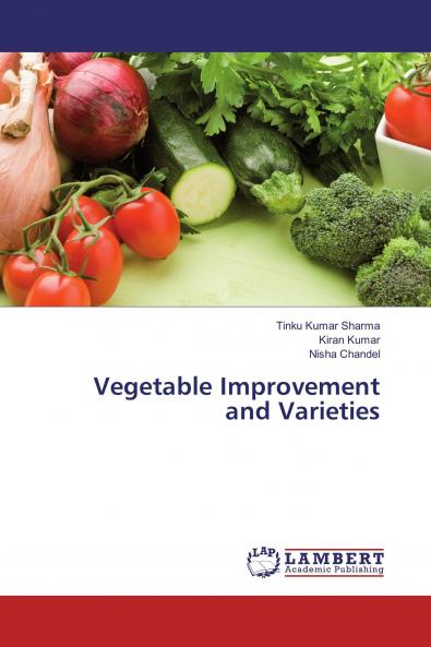 Vegetable Improvement and Varieties