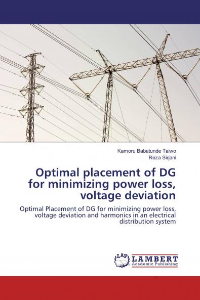 Optimal placement of DG for minimizing power loss voltage deviation