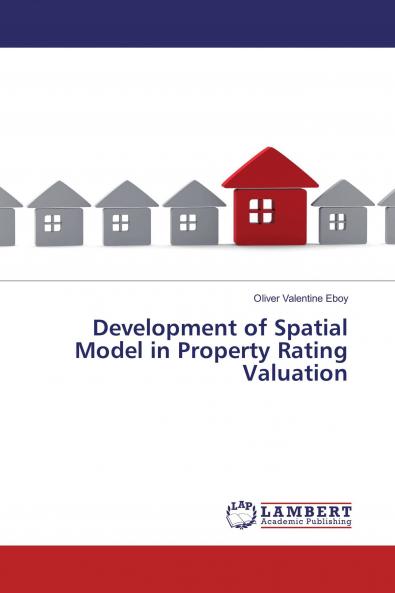 Development of Spatial Model in Property Rating Valuation