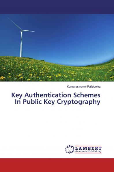 Key Authentication Schemes In Public Key Cryptography