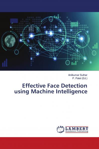 Effective Face Detection using Machine Intelligence
