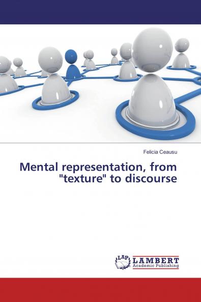 Mental representation from texture to discourse