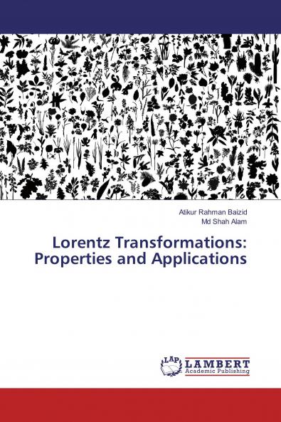 Lorentz Transformations: Properties and Applications