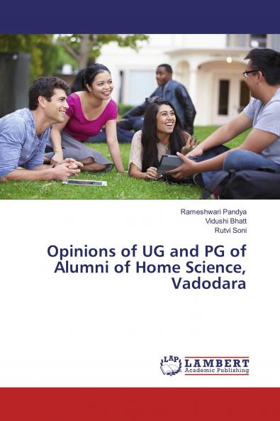 Opinions of UG and PG of Alumni of Home Science Vadodara