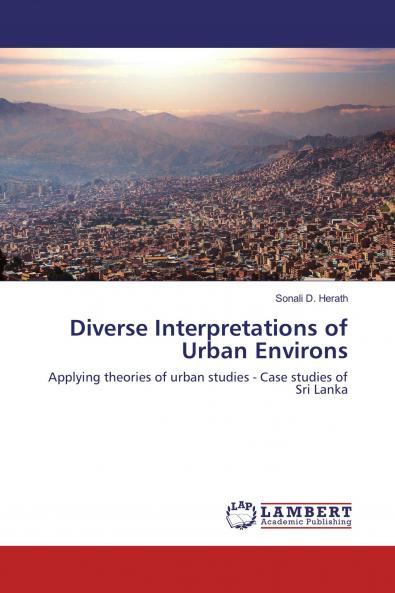 Diverse Interpretations of Urban Environs