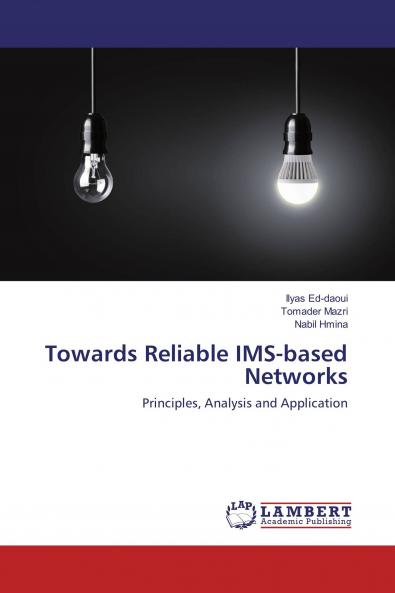 Towards Reliable IMS-based Networks