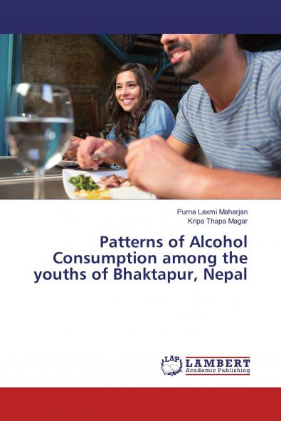 Patterns of Alcohol Consumption among the youths of Bhaktapur Nepal