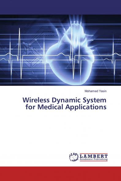Wireless Dynamic System for Medical Applications