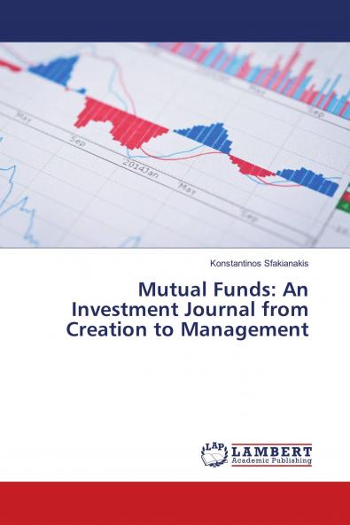 Mutual Funds: An Investment Journal from Creation to Management