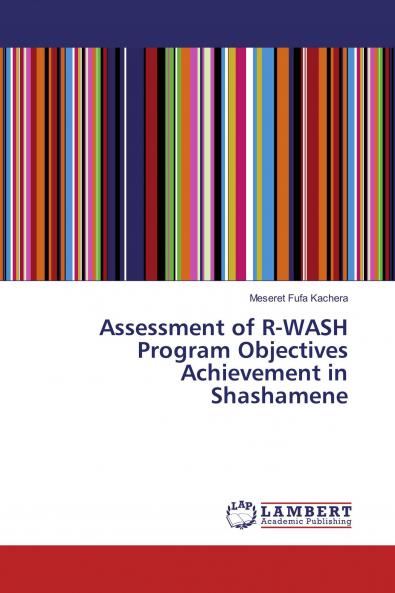 Assessment of R-WASH Program Objectives Achievement in Shashamene