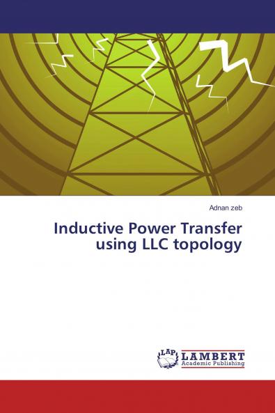 Inductive Power Transfer using LLC topology