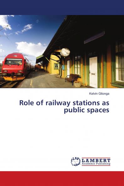 Role of railway stations as public spaces