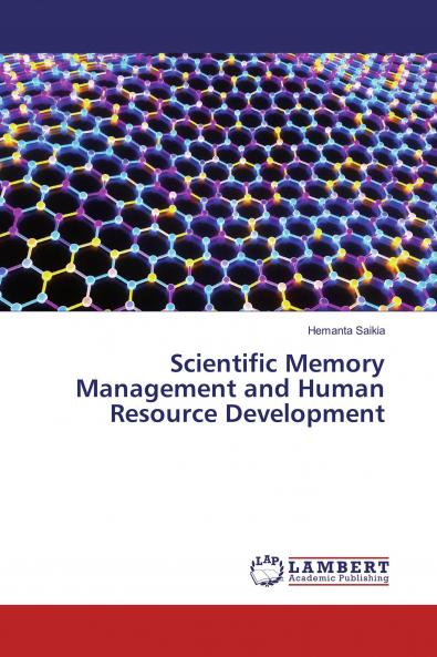 Scientific Memory Management and Human Resource Development