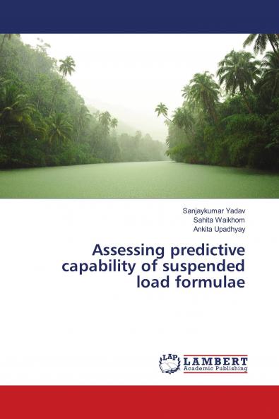 Assessing predictive capability of suspended load formulae