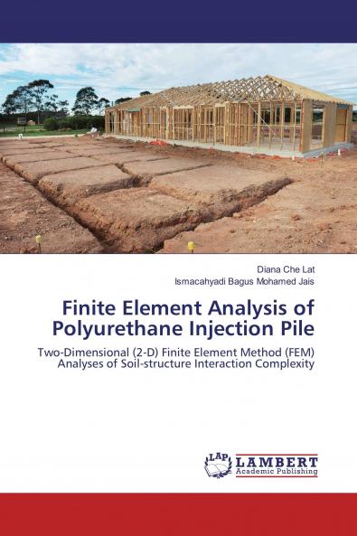 Finite Element Analysis of Polyurethane Injection Pile