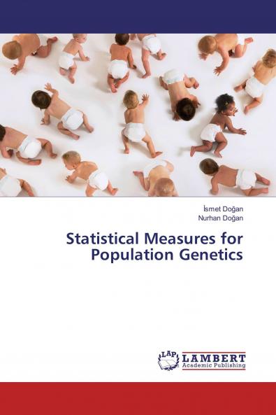 Statistical Measures for Population Genetics
