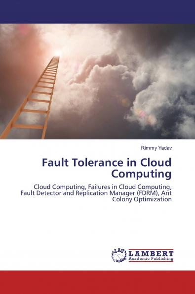 Fault Tolerance in Cloud Computing