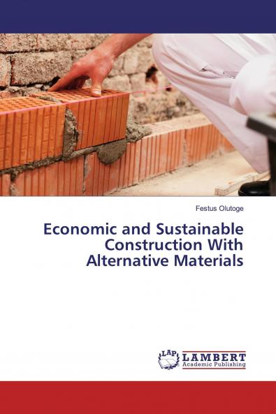 Economic and Sustainable Construction With Alternative Materials