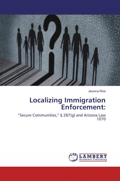 Localizing Immigration Enforcement: